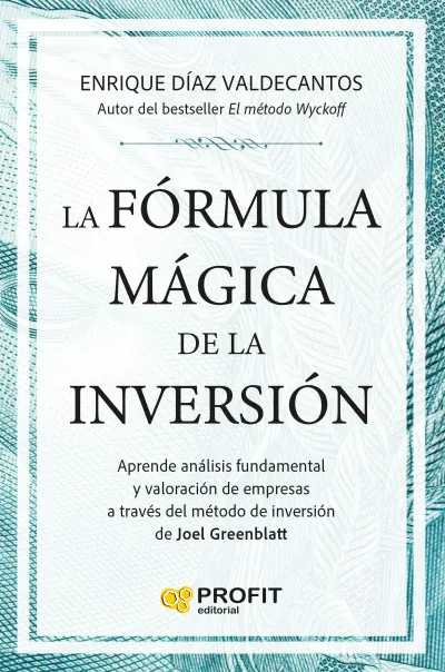 La Fórmula Mágica de la Inversión